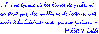 A une époque...