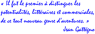 Il fut le premier...